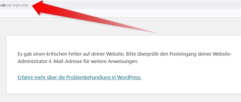 Es gab einen kritischen Fehler auf deiner Website. Bitte überprüfe den Posteingang deiner Website-Administrator-E-Mail-Adresse für weitere Anweisungen.
Kein Zugriff aufs Backend.