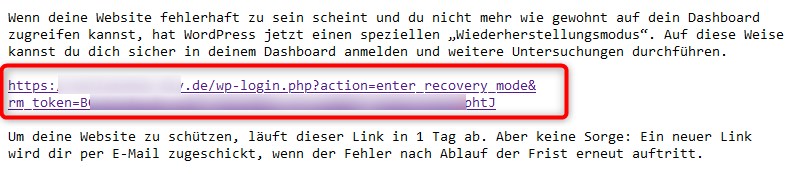 Wenn deine Website fehlerhaft zu sein scheint und du nicht mehr wie gewohnt auf dein Dashboard zugreifen kannst, hat WordPress jetzt einen speziellen „Wiederherstellungsmodus“. Auf diese Weise kannst du dich sicher in deinem Dashboard anmelden und weitere Untersuchungen durchführen.